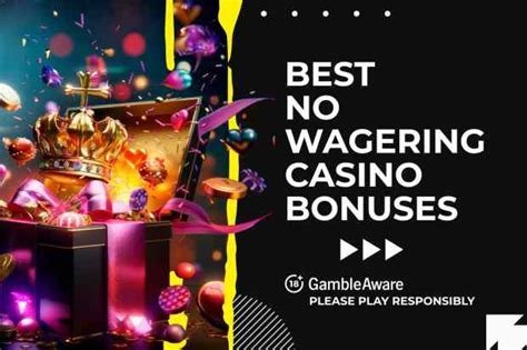 Best No Wagering Casino & Slot Sites (With No Wagering Bonuses).